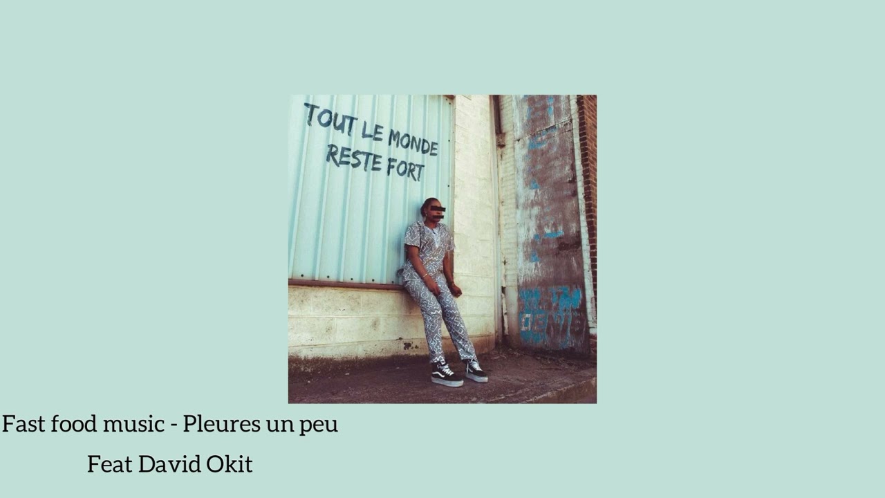 Fast food music christ - Pleures un peu ft. David Okit (sped up)