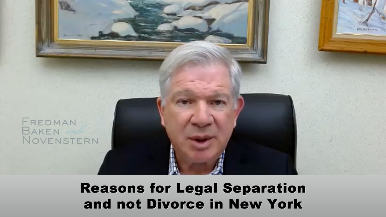 Reasons for Legal Separation and not Divorce in New York
