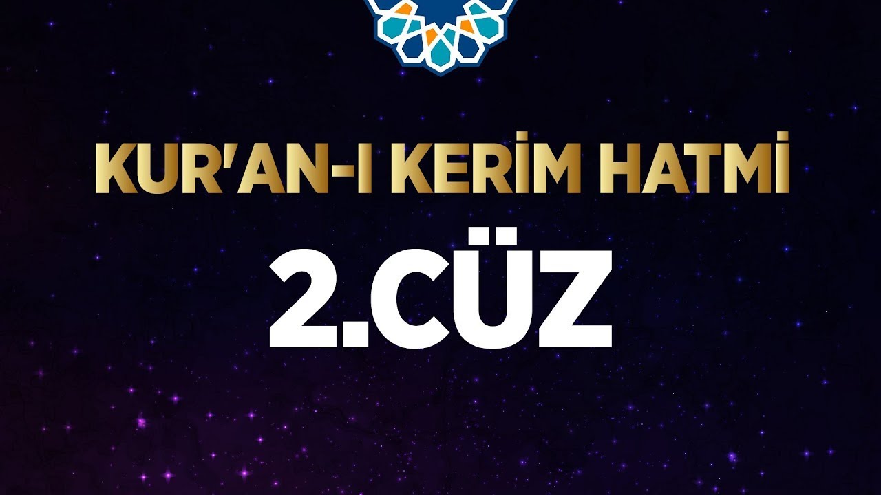 Ramazan Ayı Kuran Hatim Programı - 2. Cüz