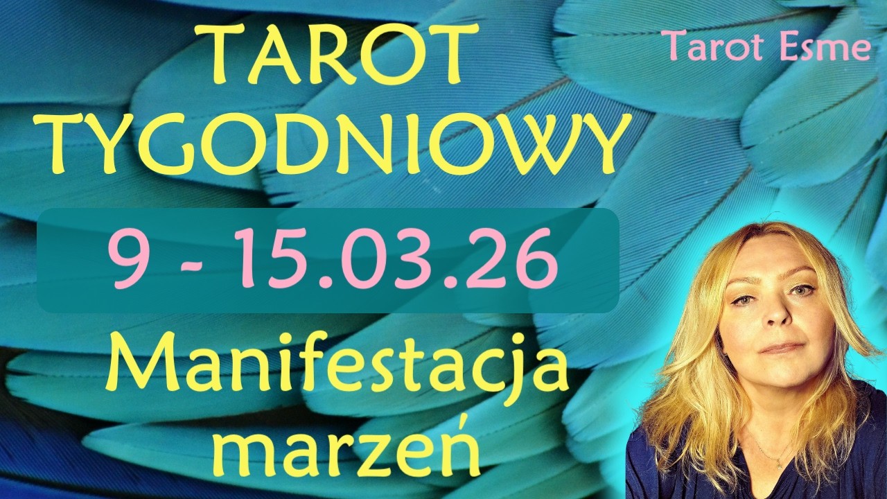 Tarot Tygodniowy 👌 9 - 15.03.2026 🪄 Manifestacja marzeń 🔮 - czytanie tarota @TarotEsme