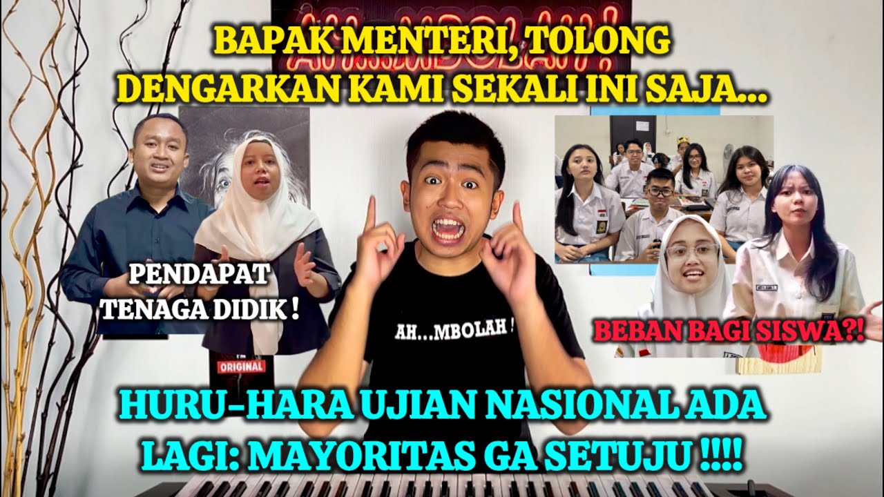 UJIAN NASIONAL KEMBALI: AKANKAH PENDIDIKAN JADI LEBIH BAIK? | Episode #52 | Ah... Mbolah !
