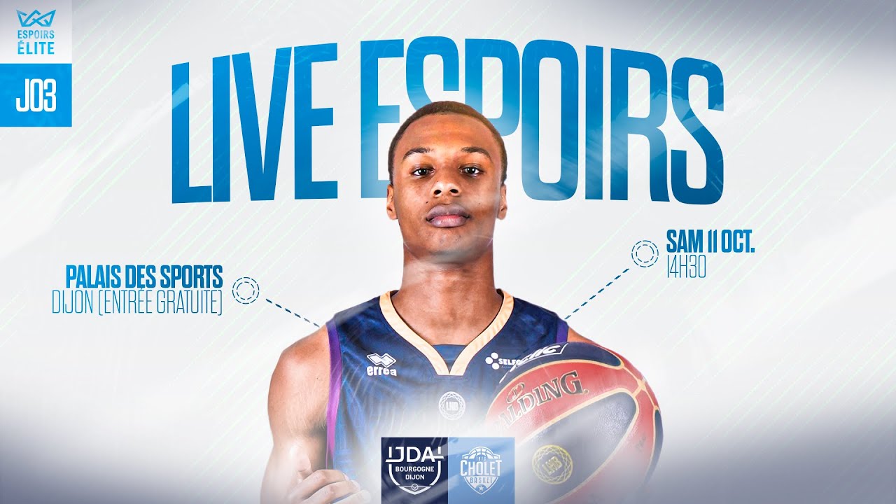 ESPOIRS ELITE - J3 / JDA DIJON vs. CHOLET