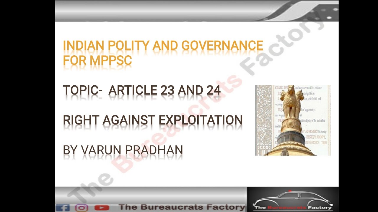 Article 23 Right against exploitation | Human Trafficking | Forced Labour | Bonded Labor | Begar |