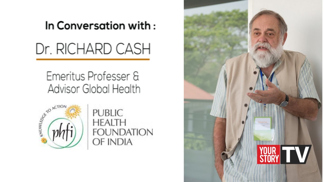 Dr. Richard Cash Public Health Foundation of India