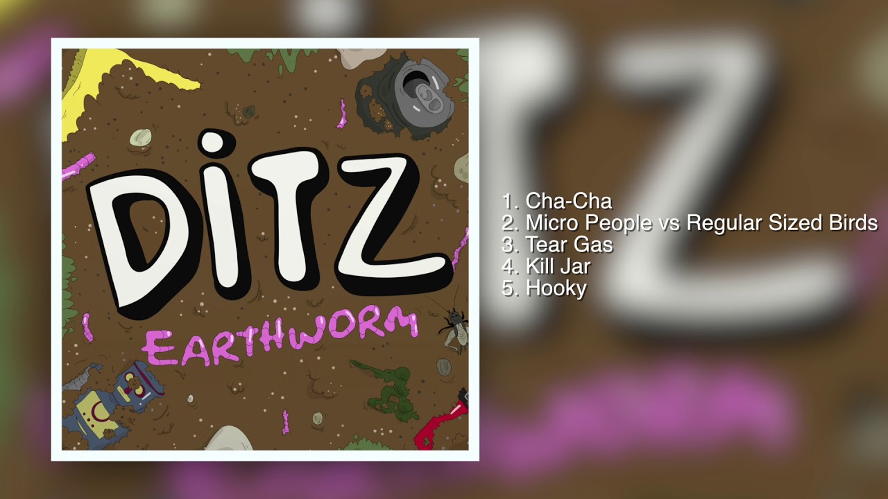 Ditz- Earthworm (Full EP)