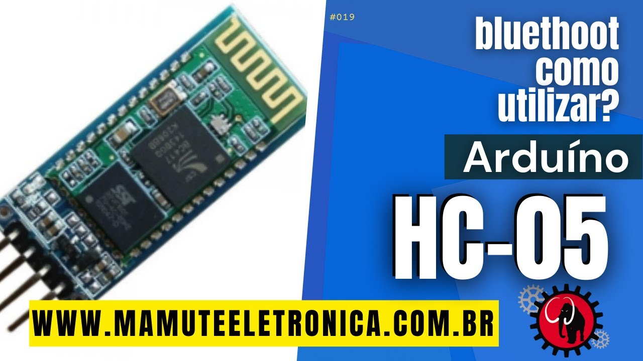 019 - Módulo Bluetooth HC-05   -   Master ou Slave #vempramamute
