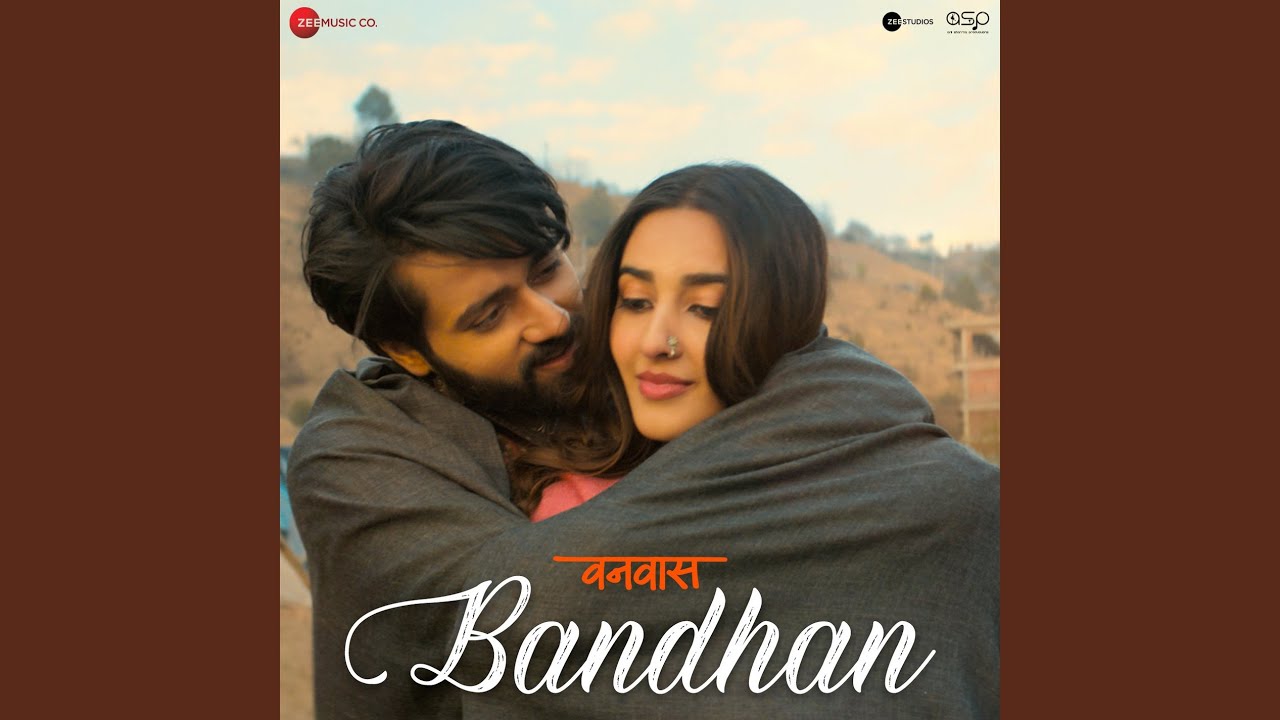 Bandhan (From 