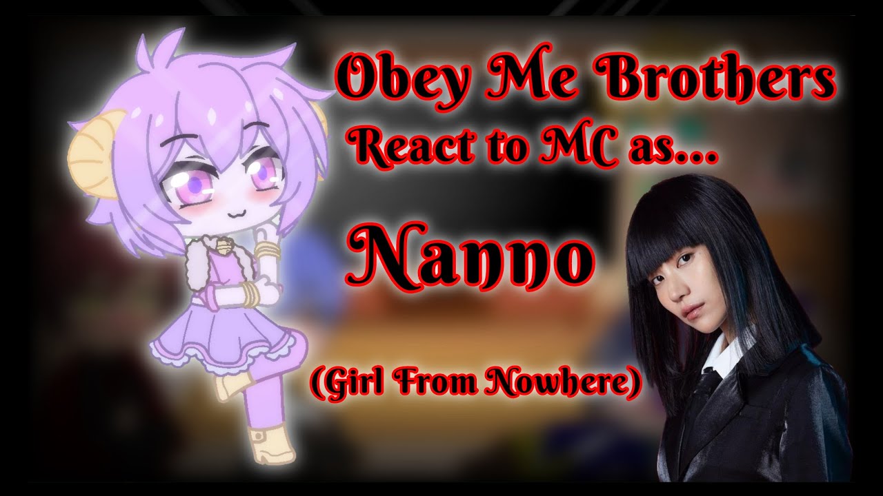 Obey me react to MC as Nanno ⚠️READ DESCRIPTION⚠️