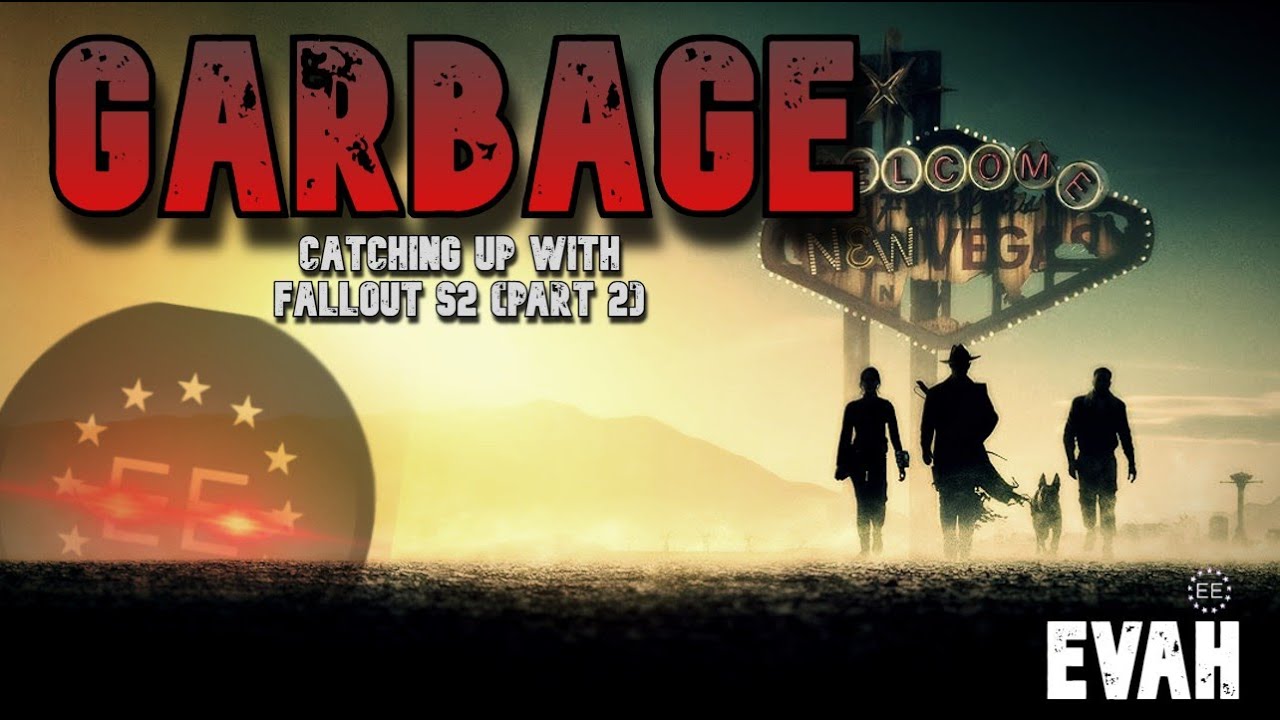 (VOD) PART 2: Catching Up With Fallout Season 2 (EVAH)