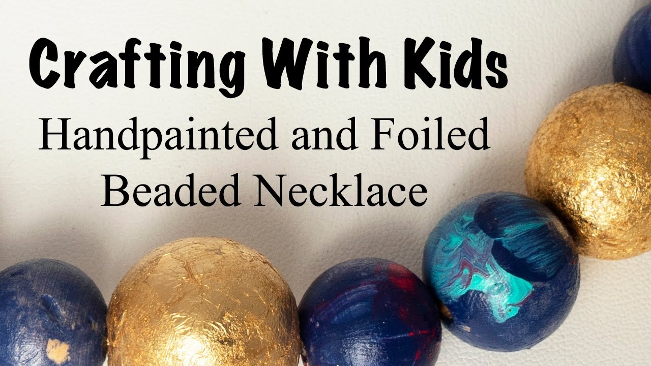 DIY Hand Painted Wooden Beads - Gold Foiled Beads - jewelry tutorial
