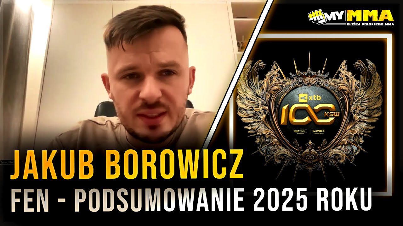 JAKUB BOROWICZ | FEN | Podsumowanie 2025 roku | Canal Plus | FEN 61 | Kontrakty a inne organizacje
