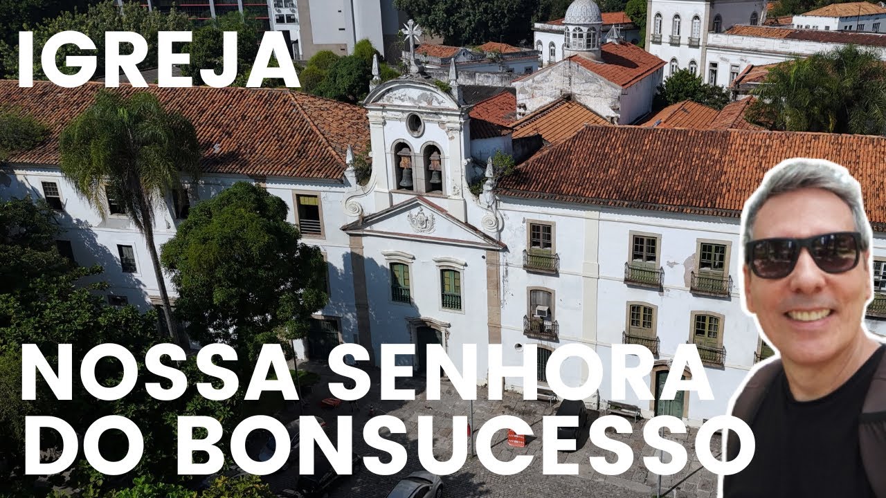 IGREJA NOSSA SENHORA DO BONSUCESSO | Uma das igrejas mais ANTIGAS do RIO DE JANEIRO