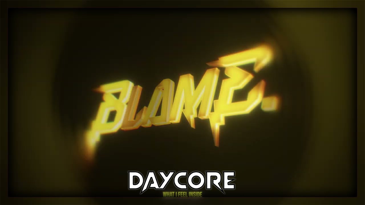 2Scratch - BLAME. (Daycore | Slowed & Reverb)