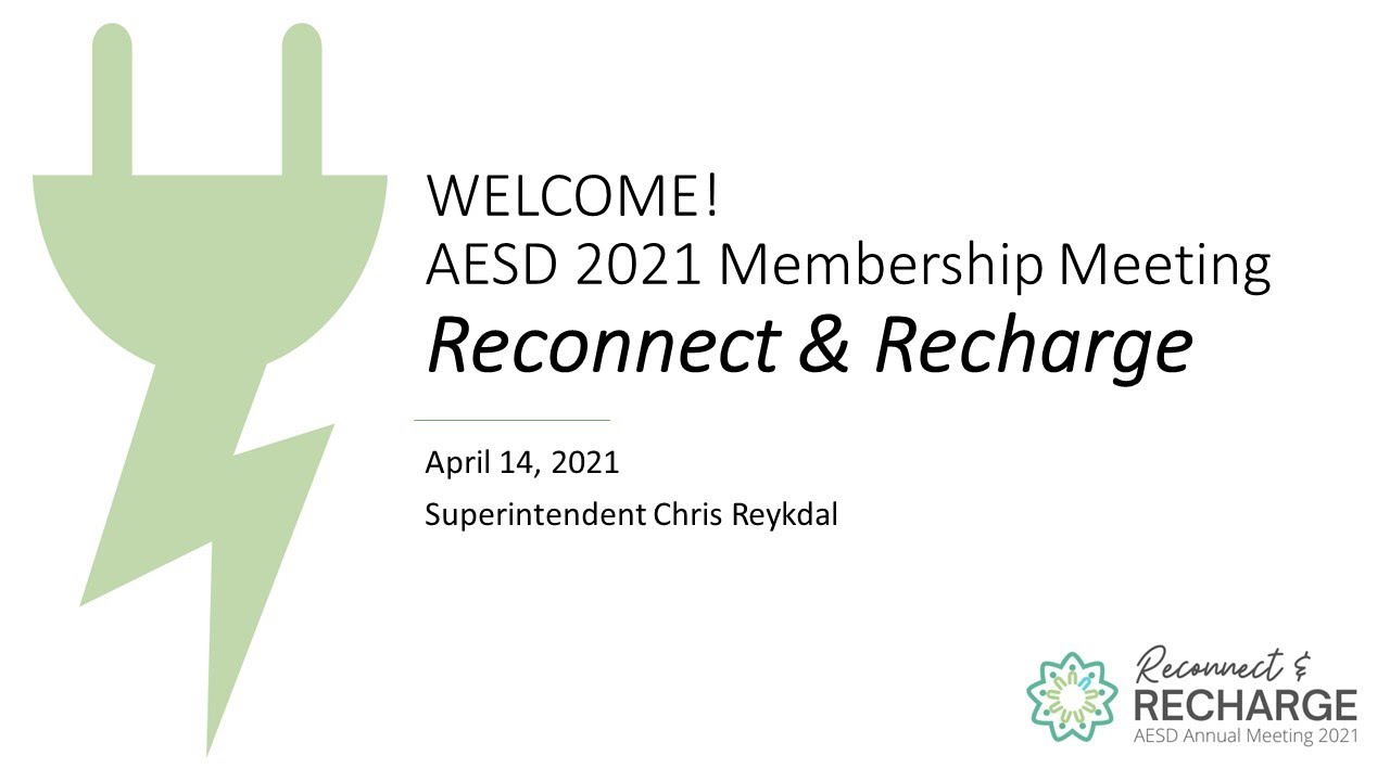 2021 AESD Membership Meeting, Superintendent Reykdal