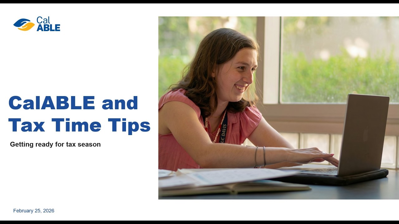 CalABLE and Tax Time Tips
