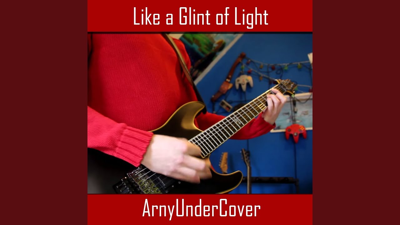 Like a Glint of Light (From 