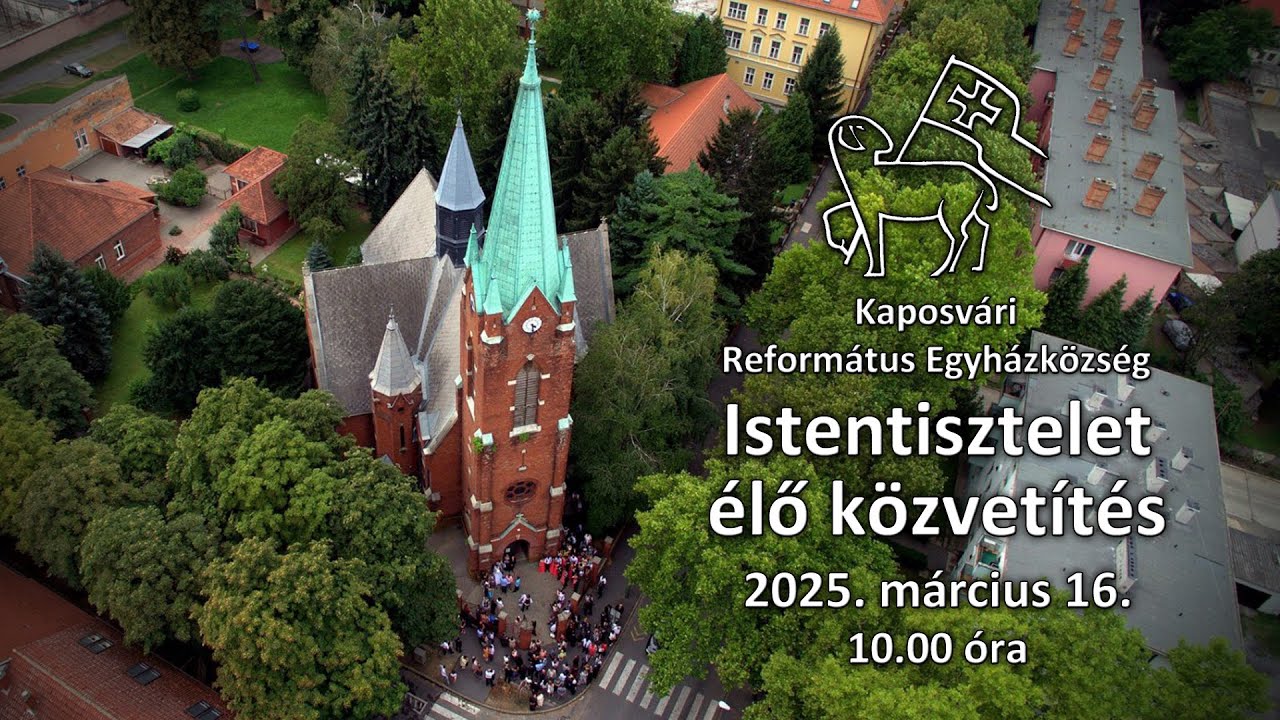 Református istentisztelet élő közvetítés - 2025. március 16.