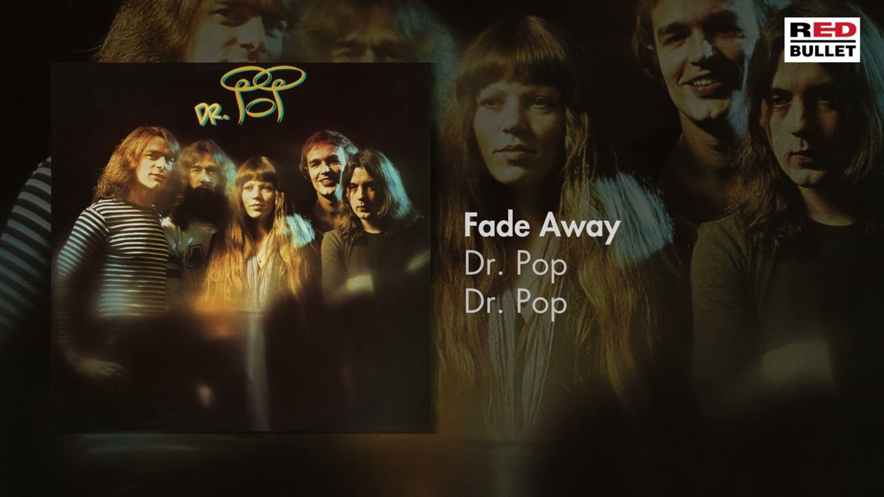 Dr. Pop - Fade Away (Remastered)