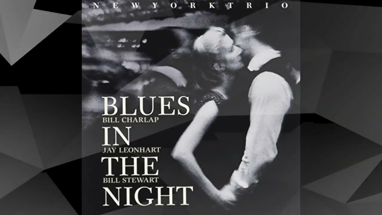 New York Trio   Blues In The Night   jazz full album