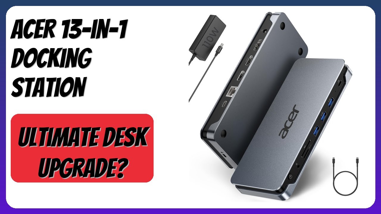 REVIEW (2026): Acer 13-in-1 Docking Station. Features
