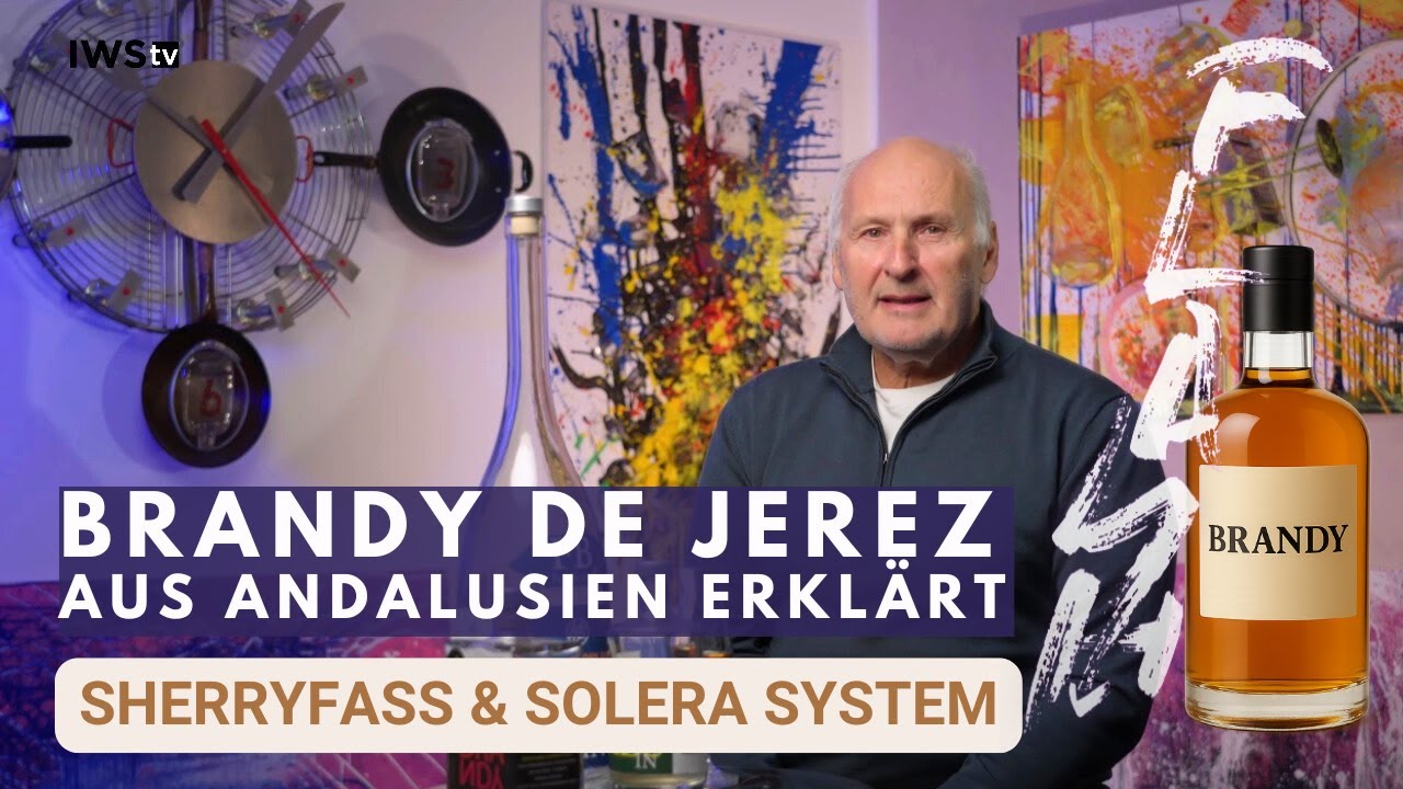 Brandy de Jerez – Spaniens einzigartiger Weinbrand erklärt! | IWS.TV