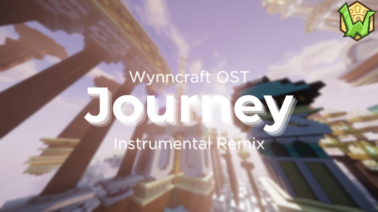 Wynncraft OST - Journey (Instrumental Remix)