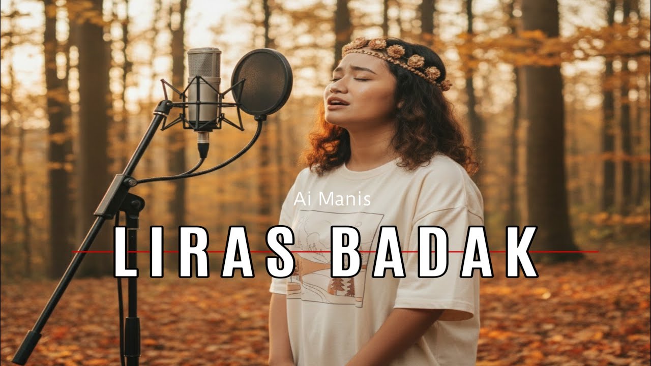 LIRAS BADAK || Cover Ai Manis 