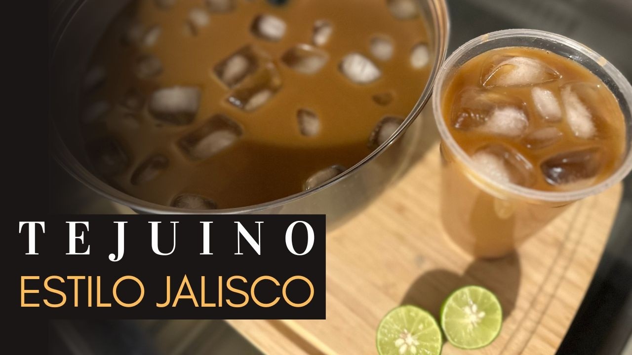 Tejuino Casero Estilo Jalisco