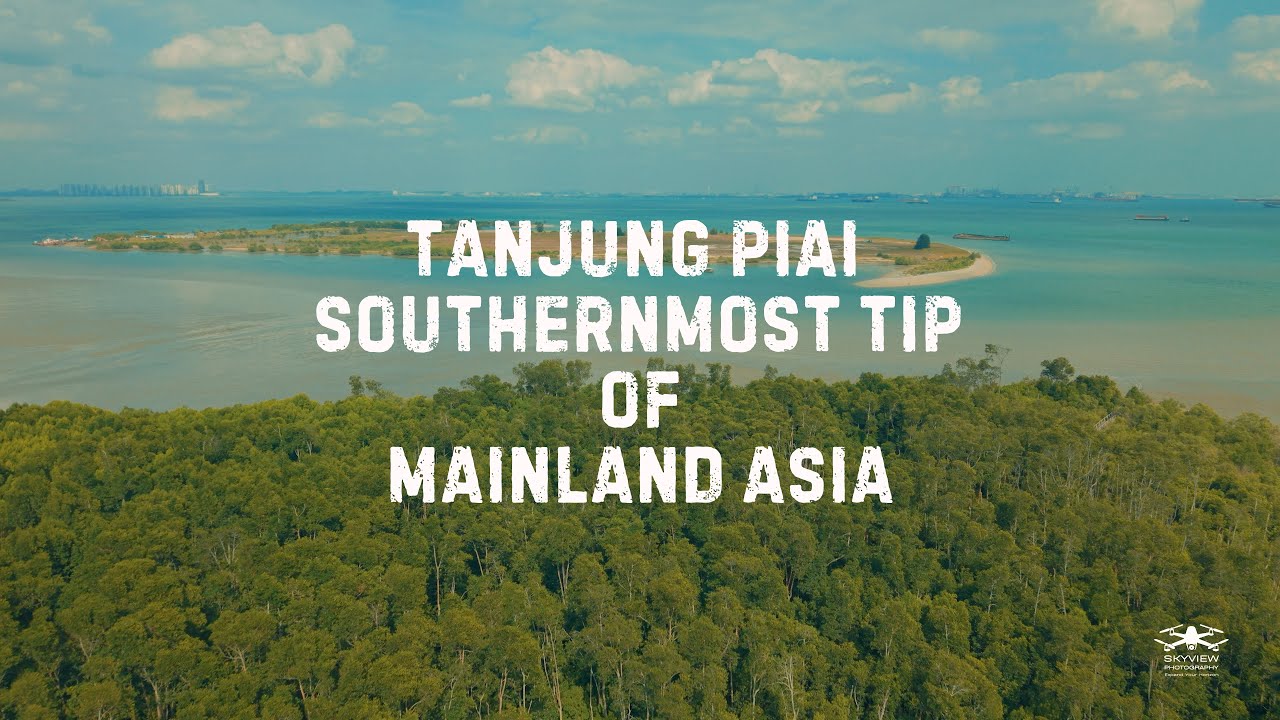 Tanjung Piai The Southernmost Tip of Mainland Asia