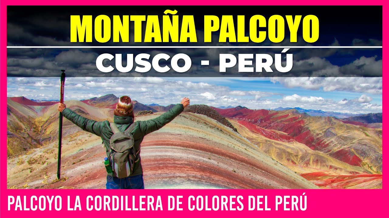 🟩 MONTAÑA PALCOYO CUSCO 🟩 PALCOYO LA CORDILLERA DE COLORES DEL PERÚ | WAMAN ADVENTURES