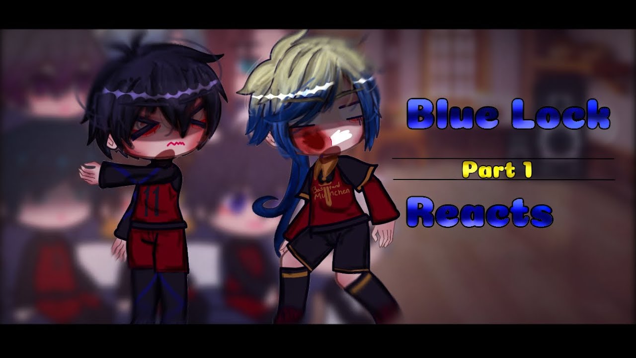 Blue Lock reacts to…. || Part 1 || Berry Pop ||