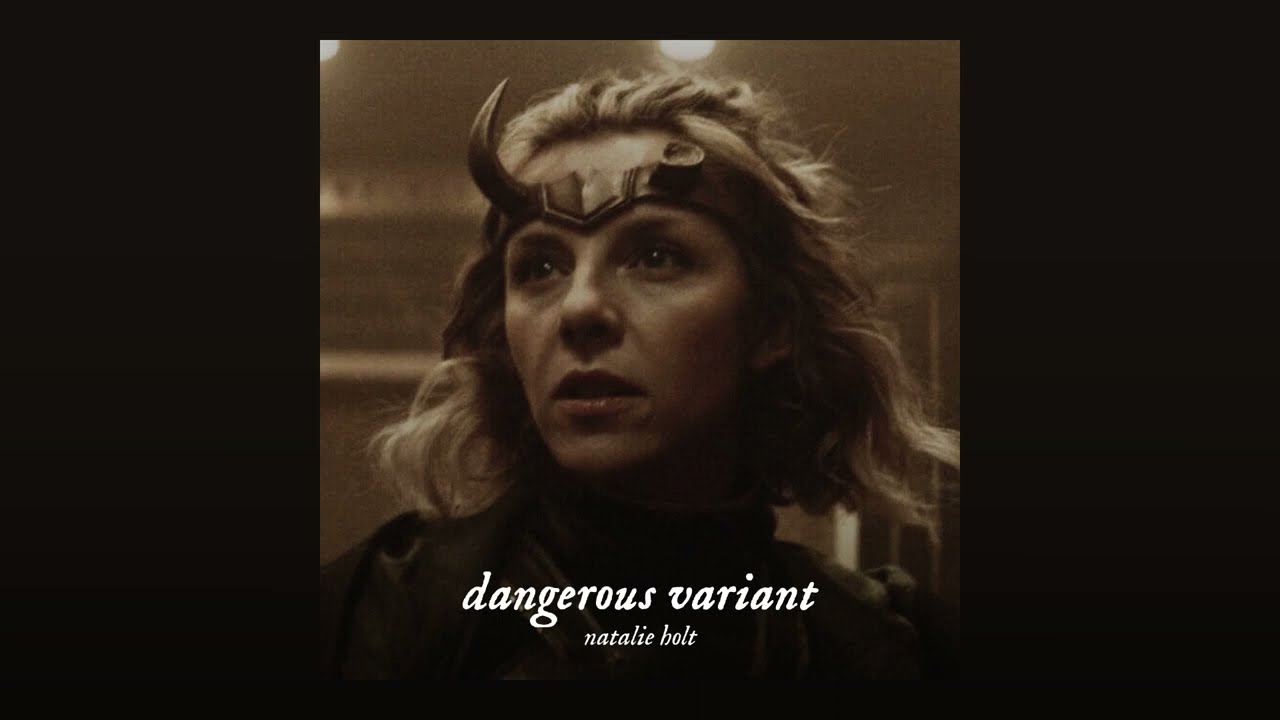 ( slowed ) dangerous variant