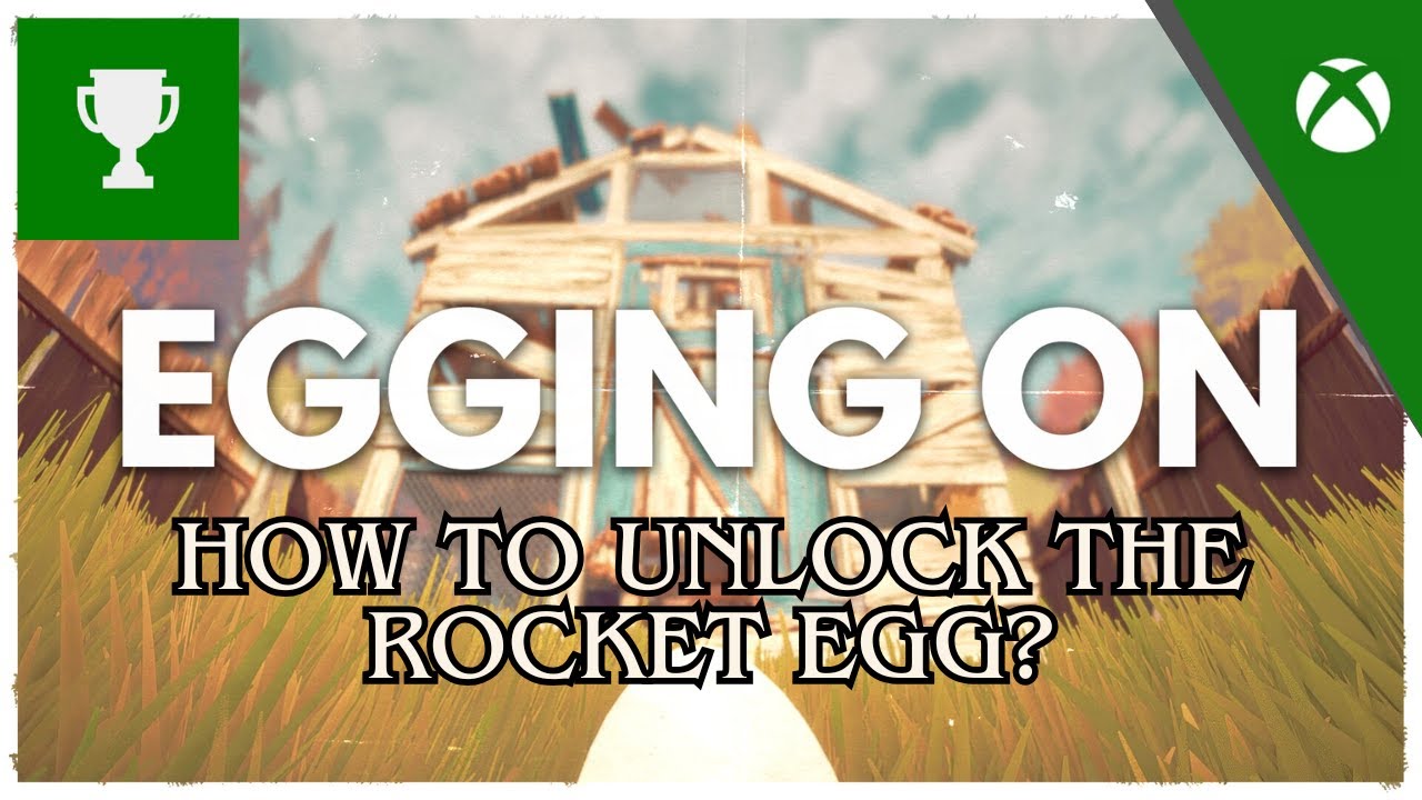 Egging On - How to unlock The Rocket Egg?
