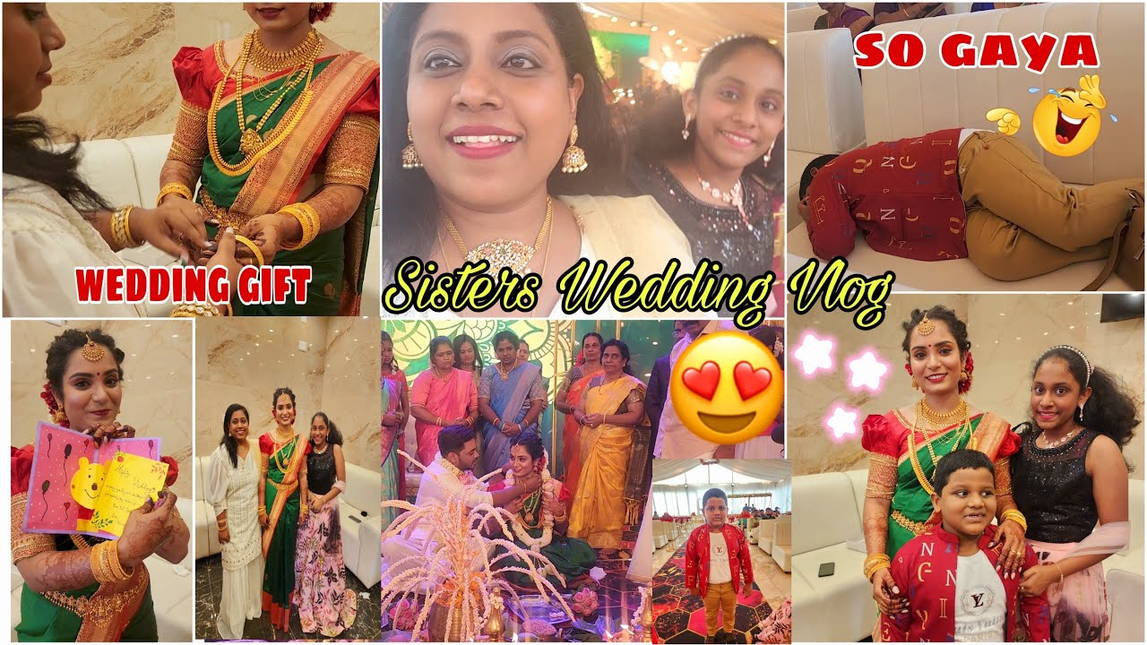 Finally Sister's Wedding Vlog 👩‍❤️‍👨Traditional Kerala Wedding😍Zavien Slept At The Venue😂 Food/Chaos
