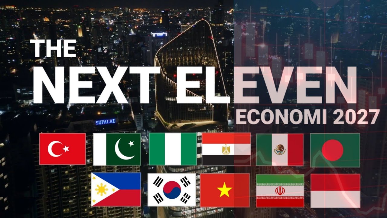 NEXT ELEVEN ECONOMIE 2027|| GDP,PPP NEXT ELEVEN 2027