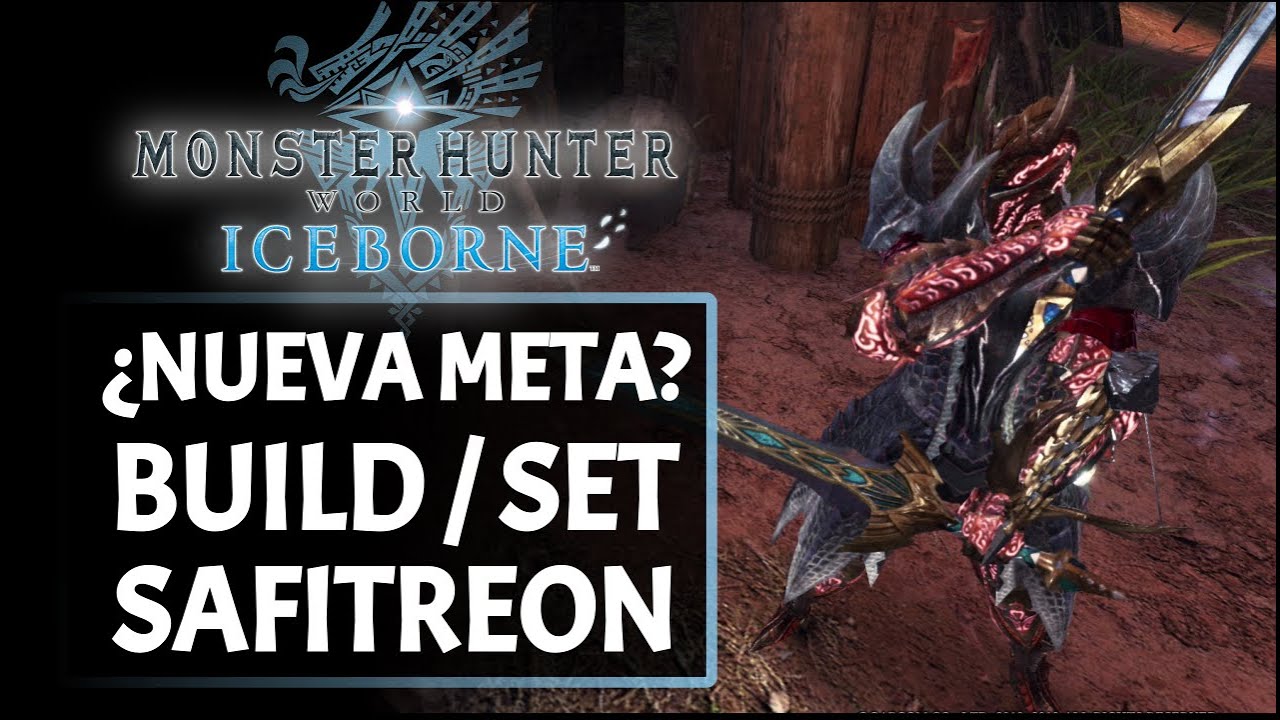 BUILD SAFITREON ELEMENTAL: ESPADAS DOBLES / ESPADA ESCUDO y otras armas - MHW Iceborne (Español)