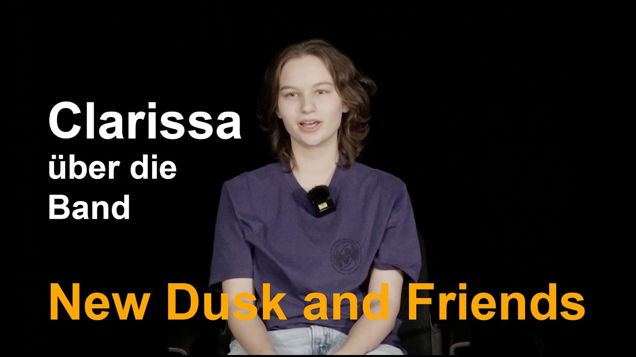 Clarissa über die Band NEW DUSK AND FRIENDS - in SINGING SISTERS, dem RHS-Musical 2026