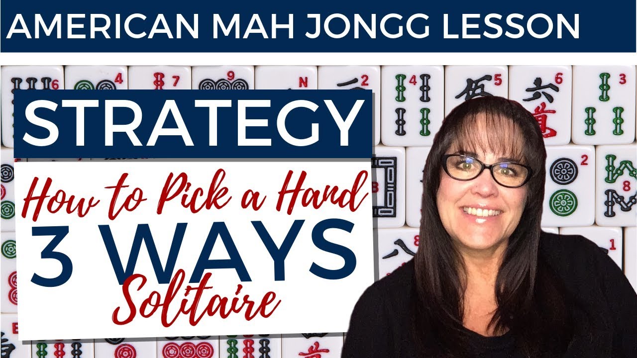 American Mah Jongg Lesson Strategy How to Pick a Hand 3 Ways Solitaire (mock card)