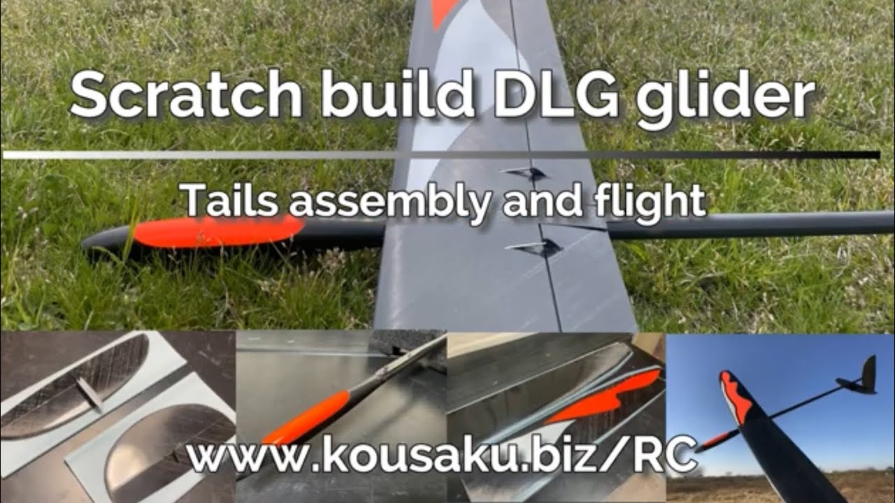 Scratch build DLG glider -Tails assembly and flight-