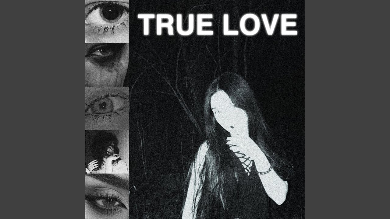 TRUE LOVE