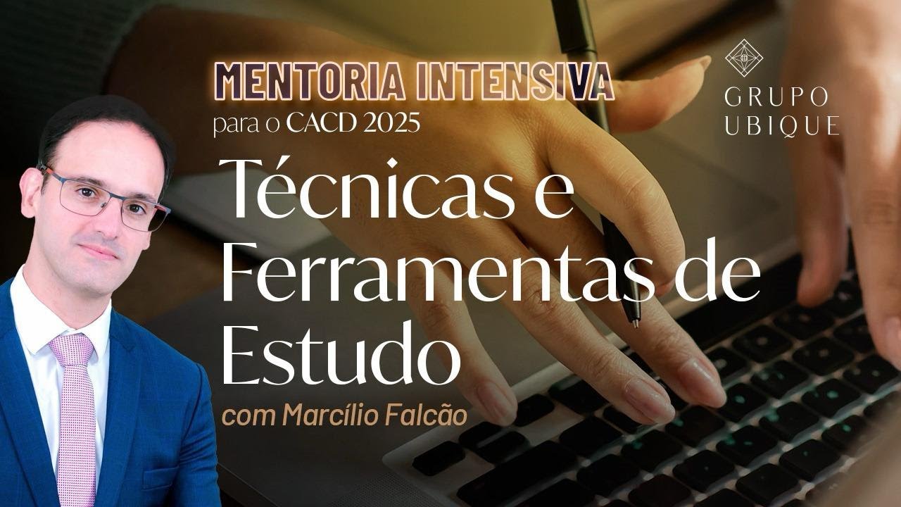 Mentoria Intensiva Gratuita para o CACD 2025 - Aula 01. Técnicas e Ferramentas de Estudo