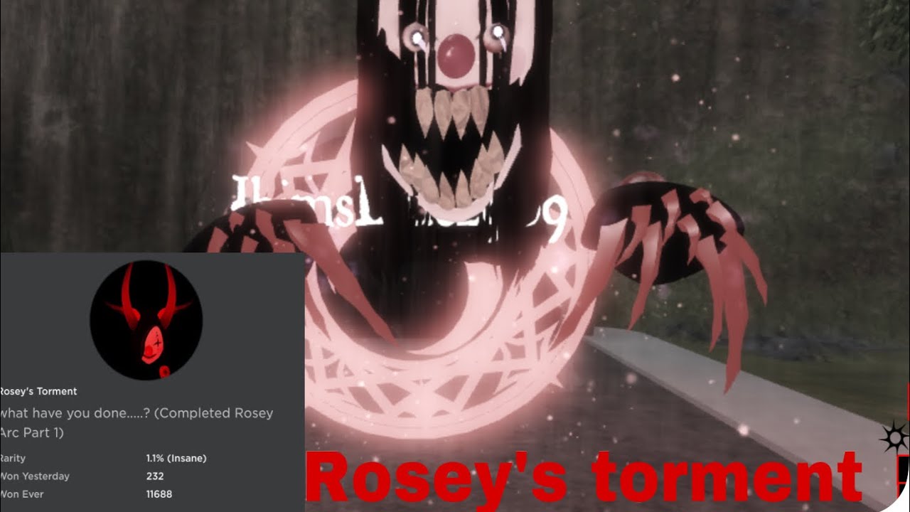 How to get rosey’s torment badge in roblox creepypasta life RP