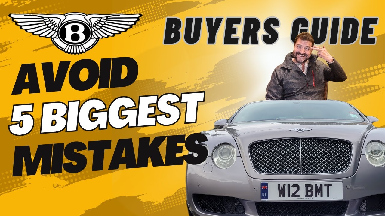 STOP! 5 Bentley Buying Mistakes That Will Bankrupt You #BentleyContinentalGT #BentleyBuyingGuide