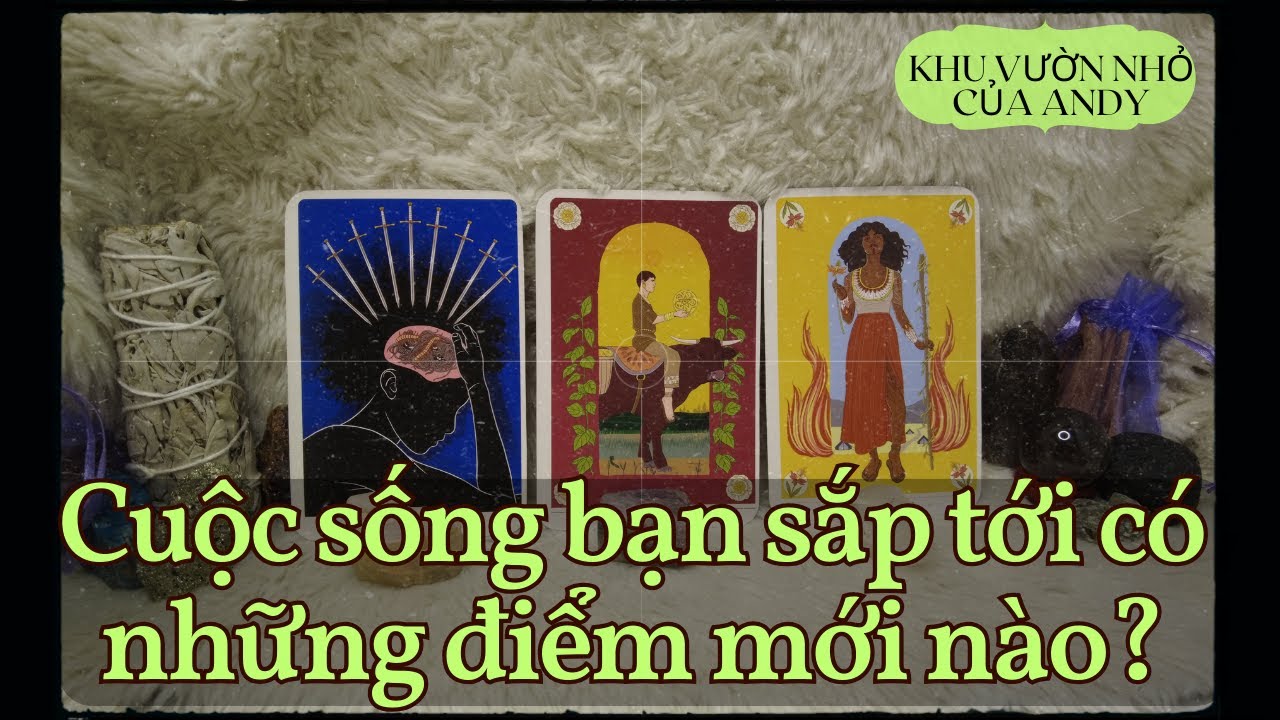 Cuộc sống bạn sắp tới có những điểm gì mới? {Tình yêu/Công việc/Chung} | Chọn 1 tụ bài | Xem Tarot