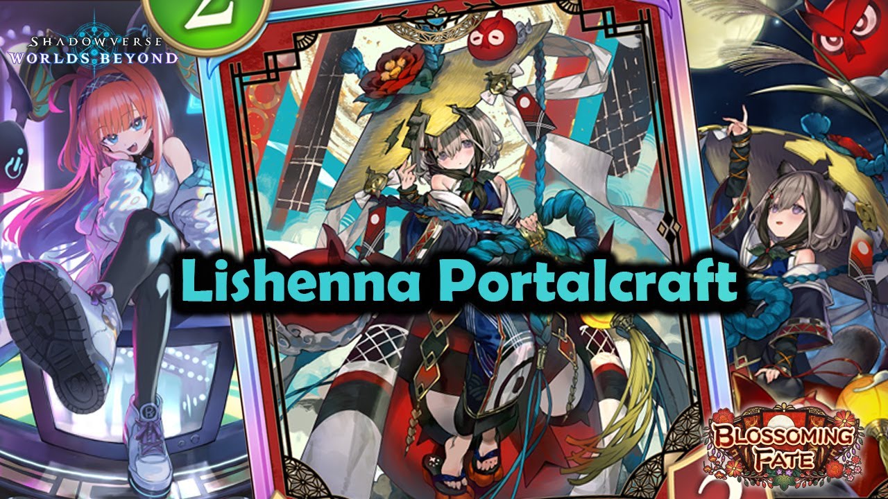 Shadowverse World's Beyond - Lishenna Portalcraft | Blossoming Fate   #shadowverseworldsbeyond
