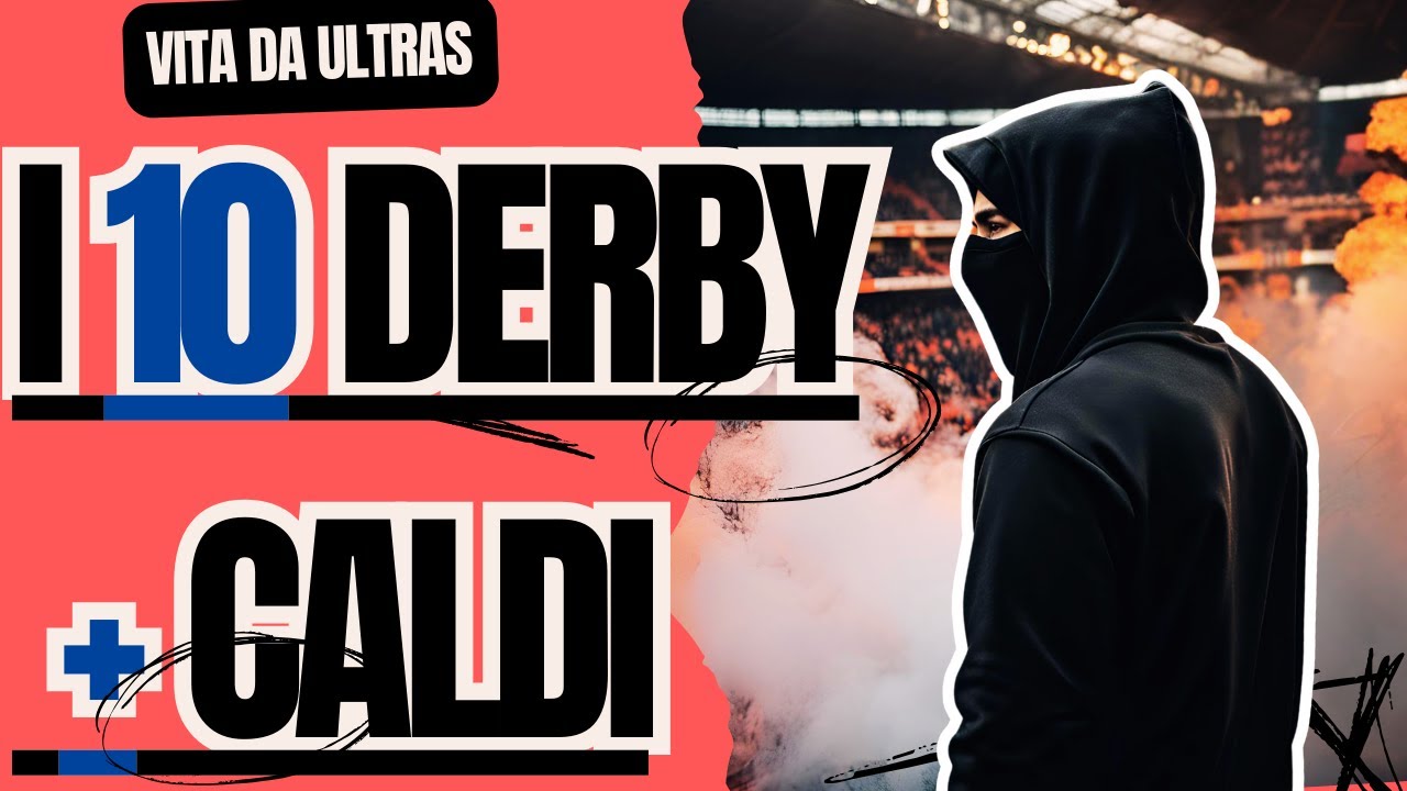 I DERBY + CALDI in ITALIA