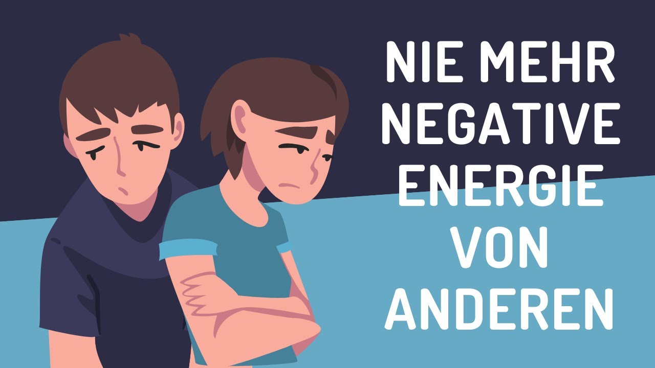 Wie du keine negativen Energien mehr von anderen an dich heranl&auml;sst