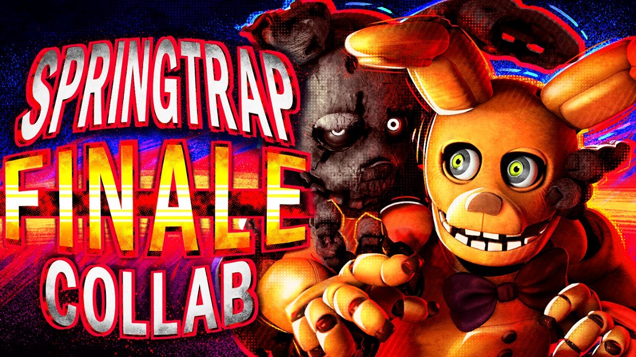 FNAF • Финал «Спрингтрап» СОВМЕСТНАЯ РАБОТА