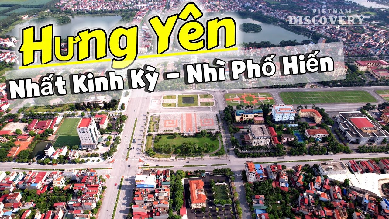 HƯNG YÊN - TỈNH DUY NHẤT KHÔNG CÓ RỪNG, BIỂN VÀ NÚI