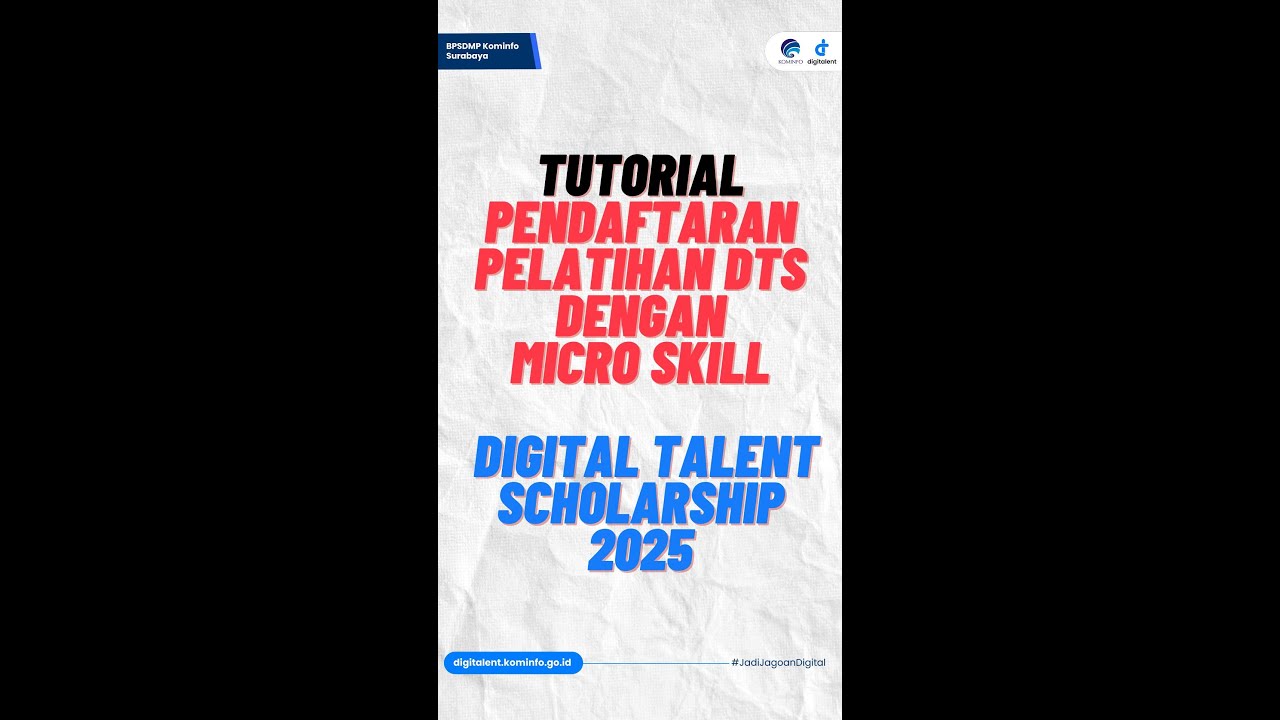 Tutorial Pendaftaran Pelatihan Digital Talent Scholarship Mikro Skill 2025